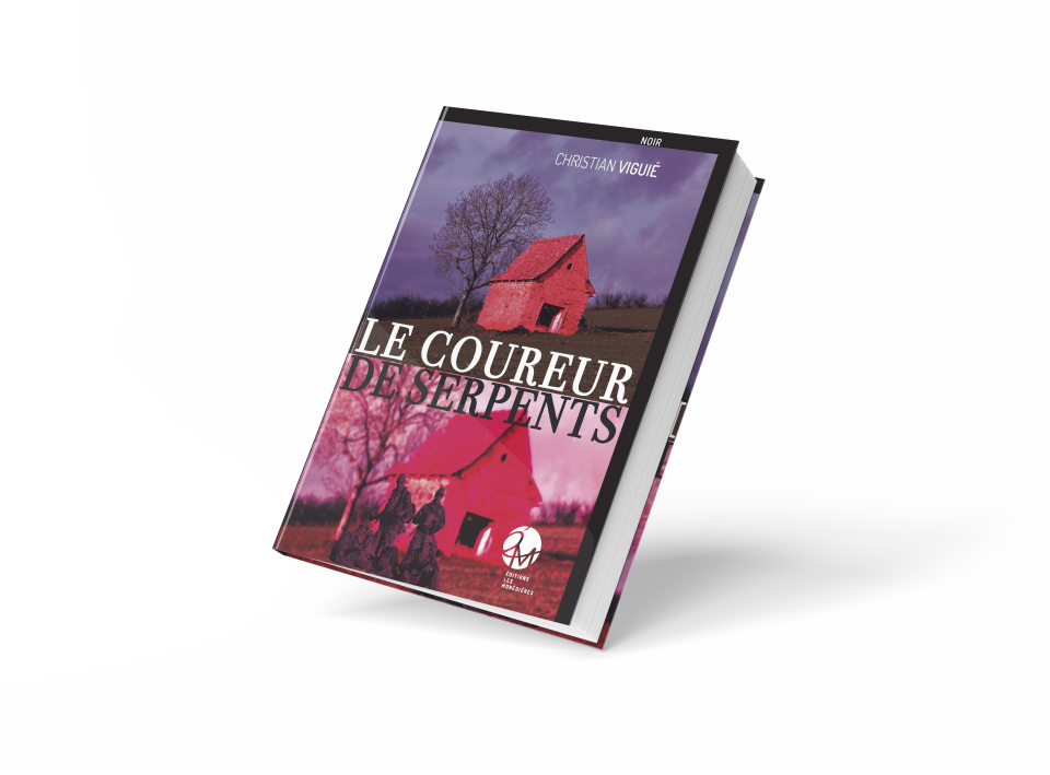 COUREUR DE SERPENTS_CHRISTIAN VIGUIÉ_ÉDITIONS LES MONÉDIÈRES