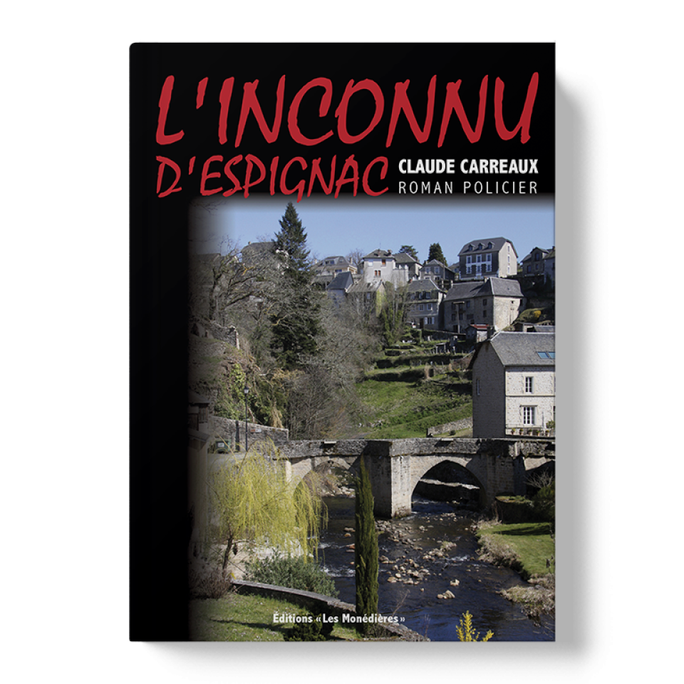 Livre_EM_Claude Carreaux_L'inconnu d'Espignac