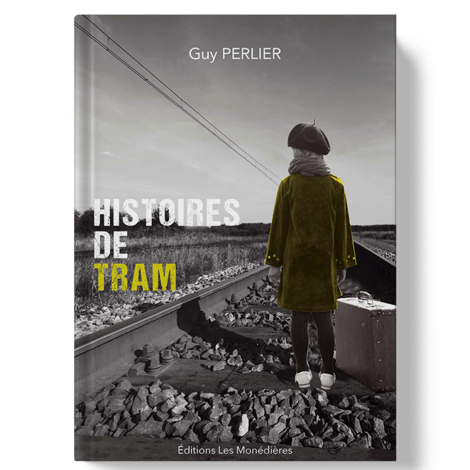 Livre_EM_Guy Perlier_Histoires de tram