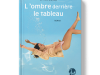 Livre_EM_Daniel Dugès_L'ombre derrière le tableau