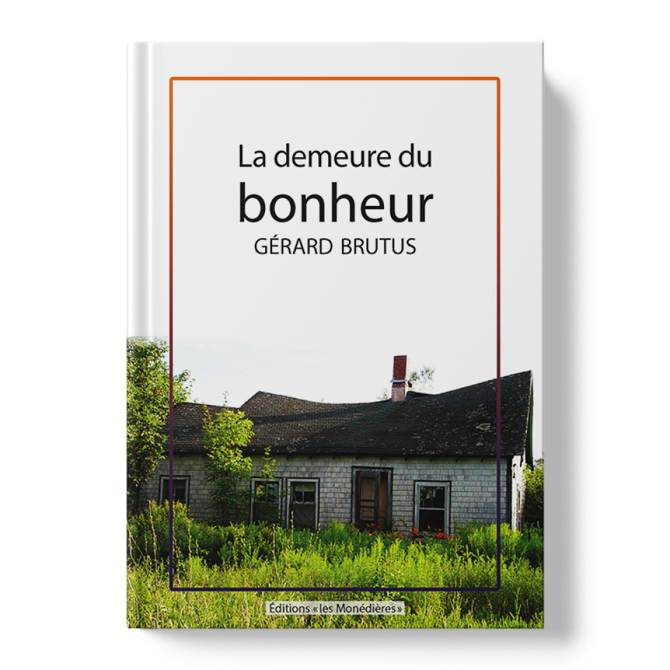 Livre_EM_Gérard_Brutus_La demeure du bonheur