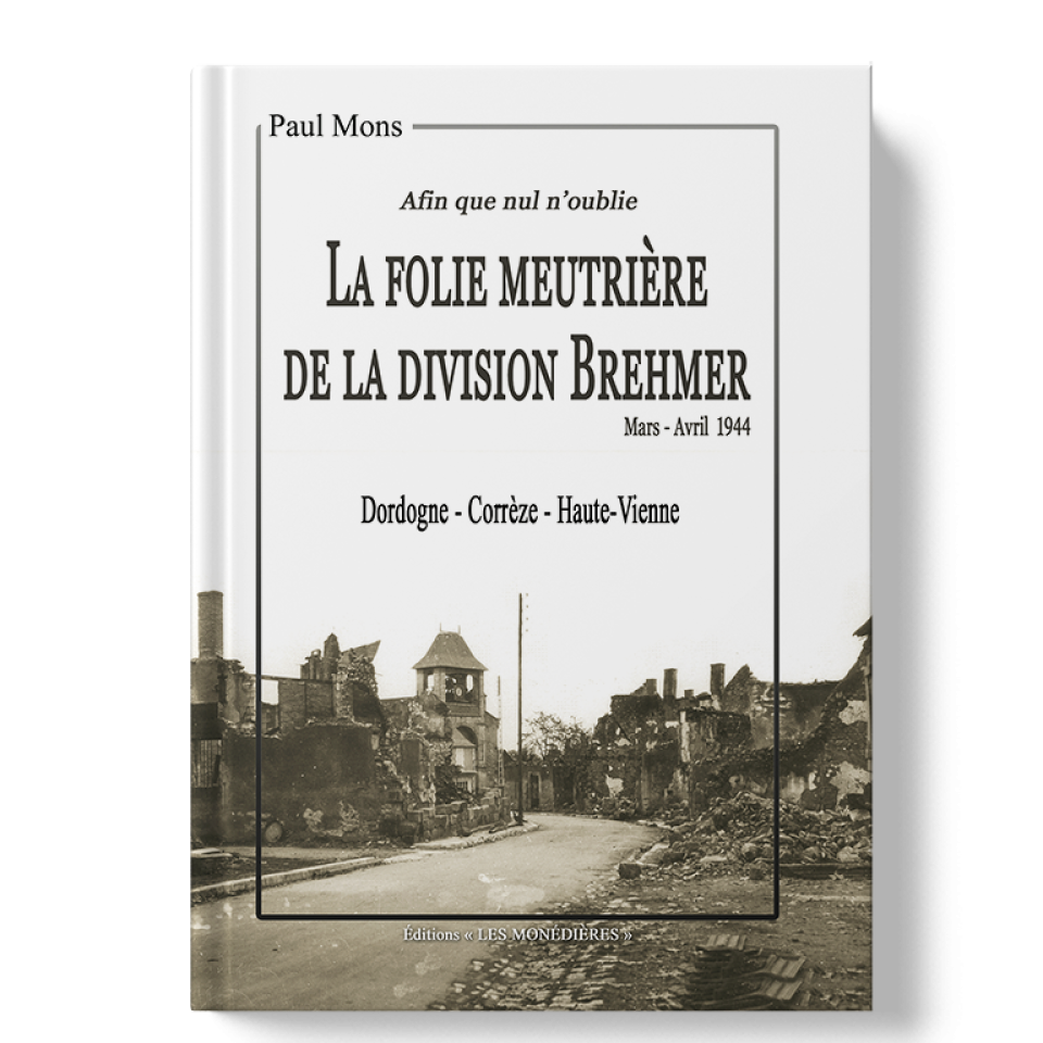 Livre_EM_Paul Mons_La folie meurtrière de la division Brehmer