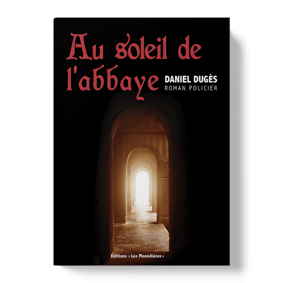 Livre_EM_Daniel Dugès_Au soleil de l'abbaye