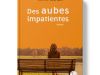 Livre_EM_Laurent Delmont_Des aubes impatientes