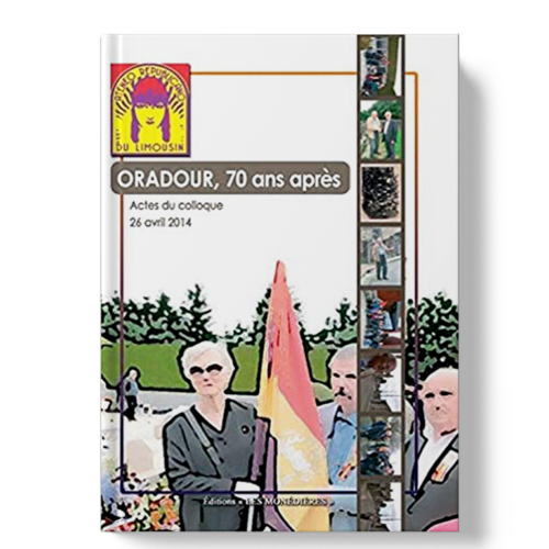 Livre_EM_Ateneo républicain du Limousin_Oradour 70 ans après