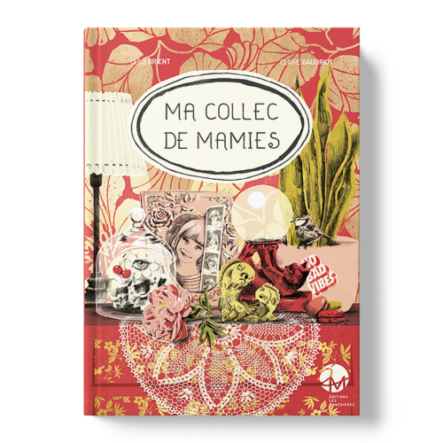 Livre_EM_Claire Gaudriot_Brient_Ma collec de mamies