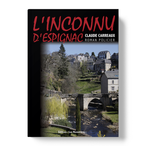 Livre_EM_Claude Carreaux_L'inconnu d'Espignac