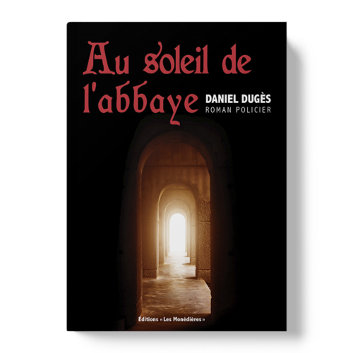 Livre_EM_Daniel Dugès_Au soleil de l'abbaye