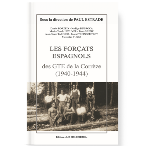Livre_EM_Direction Paul Strade_Les Forçats Espagnols